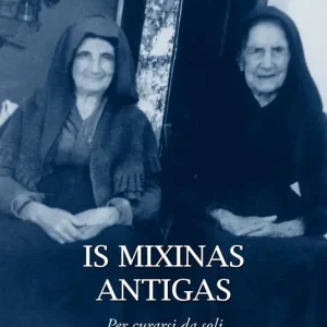 Compra Adesso Is mixinas antigas. Per curarsi da soli. Testo italiano e sardo. Ediz. multilingue. Vol. 2