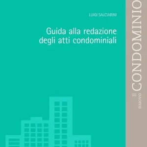 Guida alla redazione degli atti condominiali Compra Online