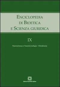 Più Venduto Enciclopedia di bioetica e scienza giuridica. Vol. 9 Nanoscienza e nanotecnologia. Ortodossia.
