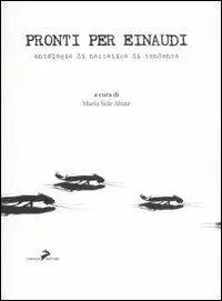 Ultimissimo Modello Pronti per Einaudi. Antologia di narrativa di tendenza