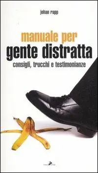 Saldi Manuale per gente distratta. Consigli, trucchi e testimonianze