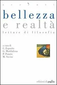 Bellezza e realtà. Letture di filosofia Offerta Del Giorno