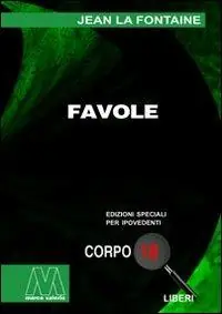 Favole. Ediz. per ipovedenti Must-Have