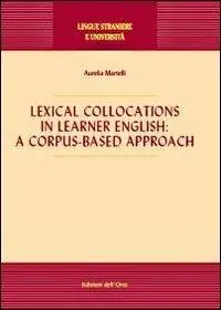 Lexical collocations in learner English. A corpus-based approach Esclusivo