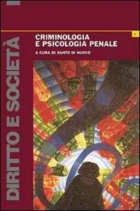 Criminologia e psicologia penale Must-Have