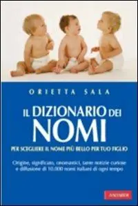 Esclusivo Il dizionario dei nomi