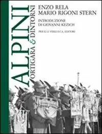 Sconto Alpini. Ortigara & dintorni. Ediz. illustrata