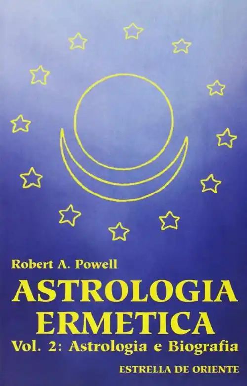 Astrologia ermetica. Vol. 2 Astrologia e biografia Spedizione Espresso