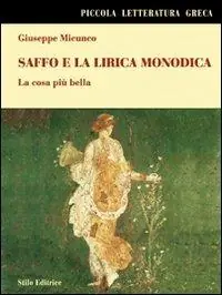 Spedizione Espresso Saffo e la lirica monodica. La cosa più bella