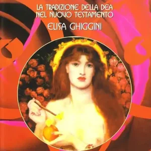 Acquista Ora Rosa mistica. La tradizione della dea nel Nuovo Testamento