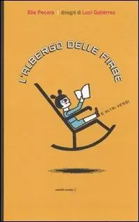 L‘albergo delle fiabe e altri versi. Ediz. illustrata Esclusivo