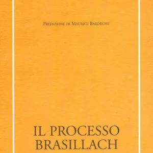 Il processo Brasillach Ultimissimo Modello