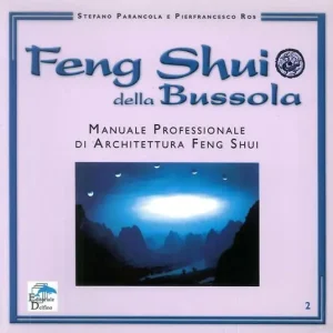 Quantità Limitata Feng shui della bussola. Manuale professionale di architettura feng shui