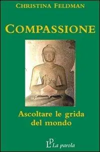 Spedito Oggi Compassione. Ascoltare le grida del mondo