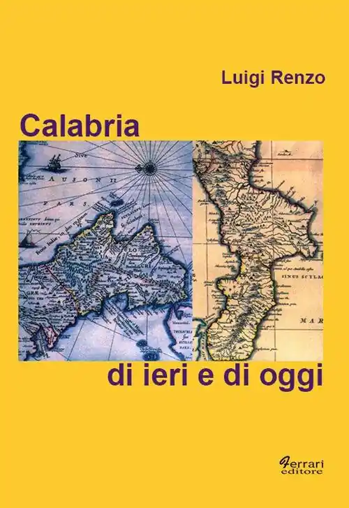 Calabria di ieri e di oggi Ultime Pezzi