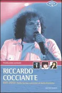 Compra Adesso Riccardo Cocciante 1971-2007. Dalla forma-canzone al melodramma
