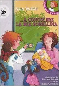 A conoscere la mia sorellina. Ediz. illustrata Consegna Rapida