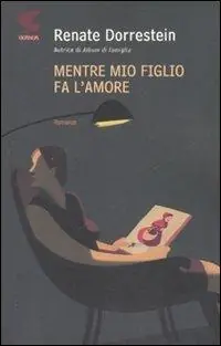 Saldi Mentre mio figlio fa l‘amore