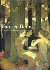 Economico Maurice Denis. Maestro del simbolismo internazionale. Ediz. illustrata