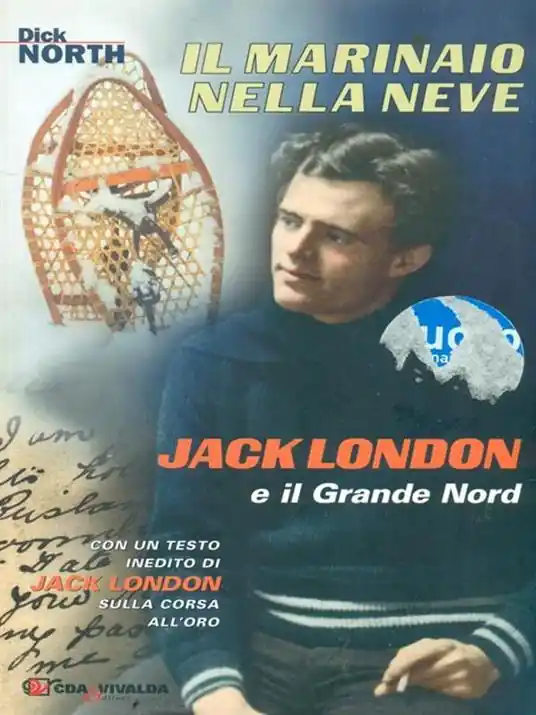 Sconto Il marinaio nella neve. Jack London e il Grande Nord