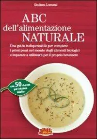 ABC dell‘alimentazione naturale Acquista Ora