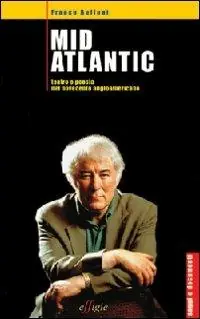 Occasione Imperdibile Mid Atlantic. Teatro e poesia nel Novecento angloamericano