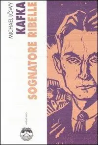 Kafka. Sognatore ribelle Consegna Rapida