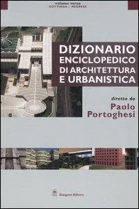 Saldi Dizionario enciclopedico di architettura e urbanistica. Vol. 3 Gottinga-Medrese