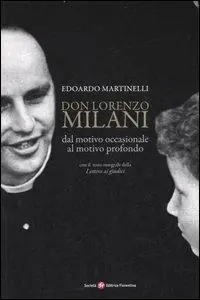 Popolare Don Lorenzo Milani. Dal motivo occasionale al motivo profondo