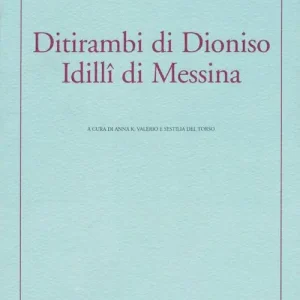 Ditirambi di Dioniso-Idilli di Messina. Testo tedesco a fronte Professionale