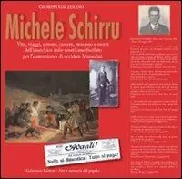 Michele Schirru. Vita, viaggi, arresto, carcere processo e morte dell‘anarchico italo-americano fucilato per l‘intenzione di uccidere Mussolini Prezzo Ridotto