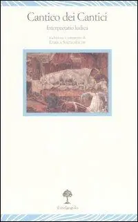 Il Cantico dei cantici. Interpretatio ludica. Testo originale a fronte Prezzo Basso