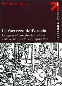 Prezzo Ridotto Le fortezze dell‘eresia