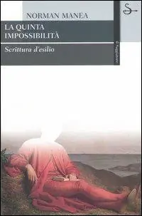Spedizione Espresso La quinta impossibilità. Scrittura d‘esilio