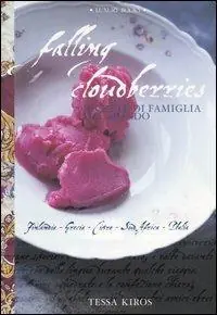 Falling Cloudberries. Ricette di famiglia dal mondo Promozione Esclusiva