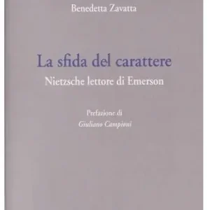 Direttamente Dal Produttore La sfida del carattere. Nietzsche lettore di Emerson