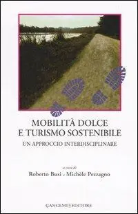 Saldi Mobilità dolce e turismo sostenibile. Un approccio interdisciplinare