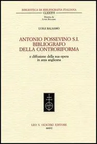 Nuovo Arrivo Antonio Possevino S.I. bibliografo della Controriforma e diffusione della sua opera in area anglicana