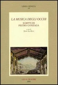 La musica degli occhi. Scritti di Pietro Gonzaga Offerta Limitata