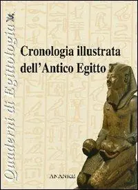 Cronologia illustrata dell‘antico Egitto. Ediz. illustrata Bestseller