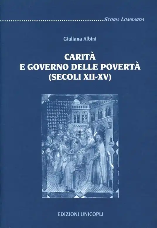 Esclusivo Carità e governo delle povertà (secoli XII-XV)