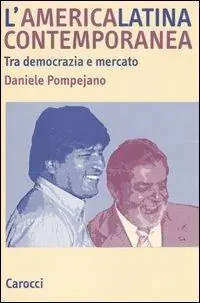 L‘ America latina contemporanea. Tra democrazia e mercato Offerta