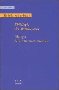 Affare Philologie der Weltliteratur-Filologia della letteratura mondiale. Ediz. bilingue
