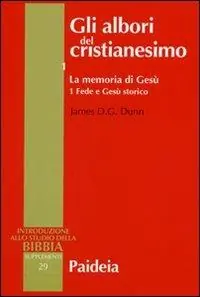 Compra Oggi Stesso Gli albori del cristianesimo. Vol. 1/1 La memoria di Gesù. Fede e Gesù storico
