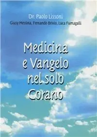 Solo Oggi Medicina e vangelo nel solo Corano
