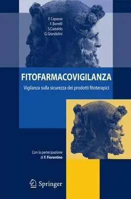 Non Perdere Fitofarmacovigilanza vigilanza sulla sicurezza dei prodotti fitoterapici