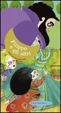 Direttamente Dal Produttore Filippo e gli altri. Storie per una buonanotte. Ediz. illustrata