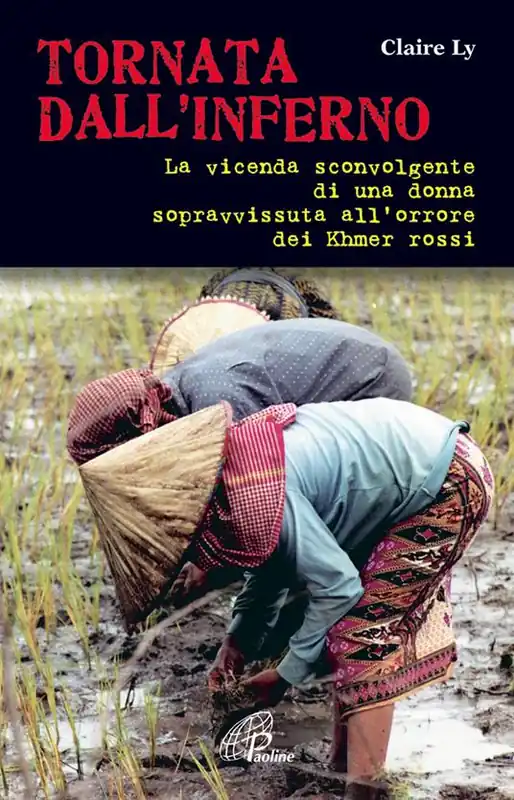 Tornata dall‘inferno. La vicenda sconvolgente di una donna sopravvissuta all‘orrore dei Khmer rossi Offerta Lampo