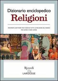 Nuovo Arrivo Dizionario enciclopedico. Religioni