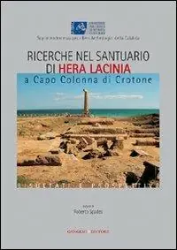 Ultimissimo Modello Ricerche nel santuario di Hera la Cinia a Capo Colonna di Crotone. Risultati e prospettive